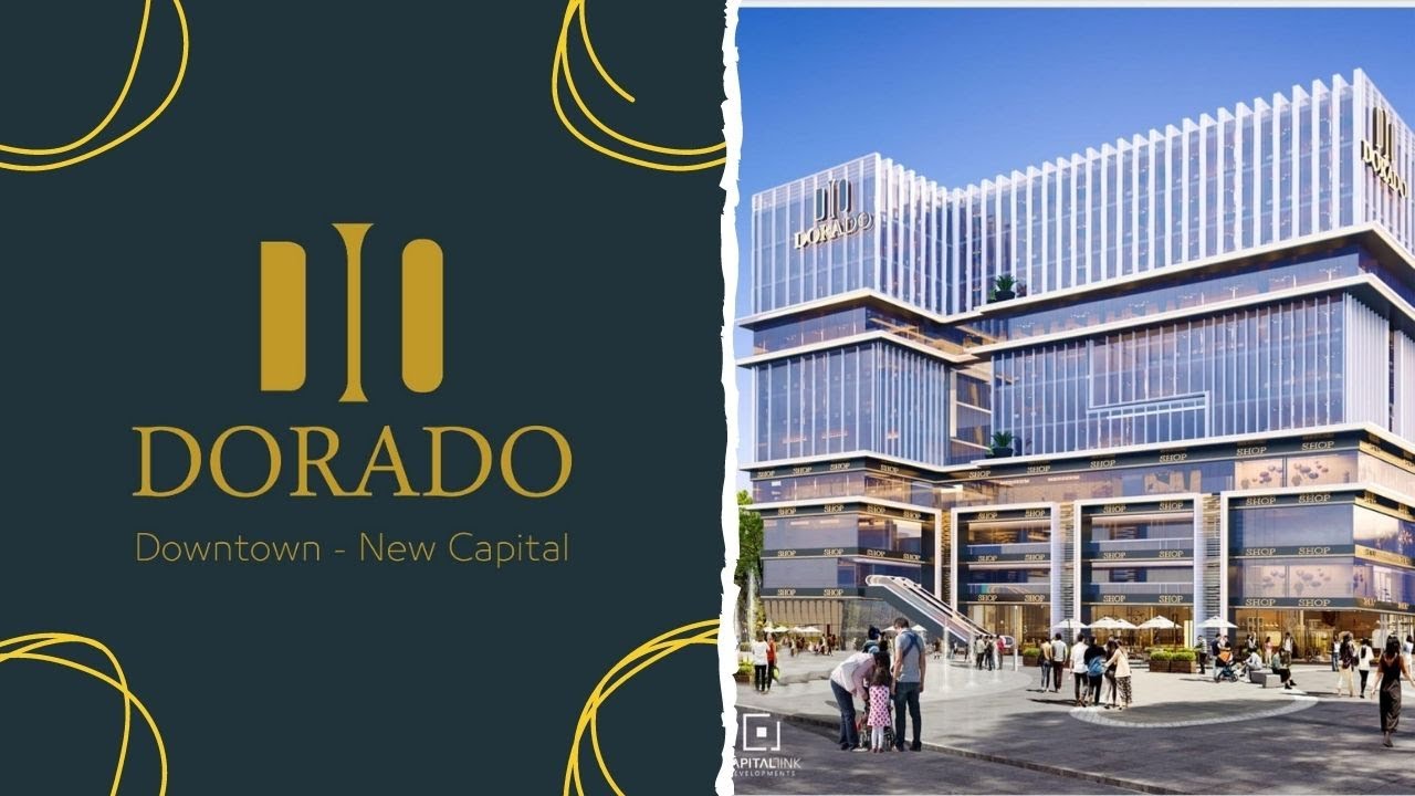 دورادو مول العاصمة الادارية الجديدة – Dorado Mall New Capital