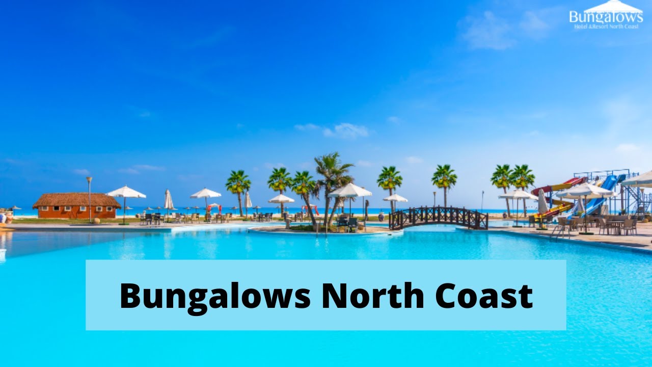 Book your chalet on the North Coast in Bungalows Resort