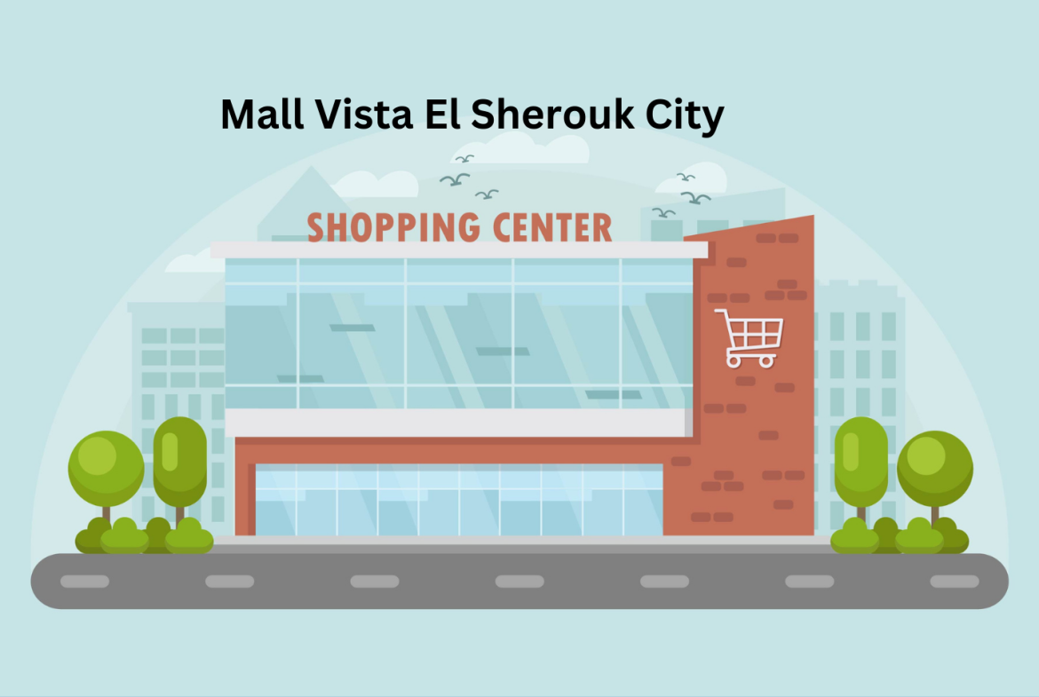 مول فيستا الشروق سيتي شركة بروجيكت جيت للتطوير العقاري – Vista Mall El Sherouk City